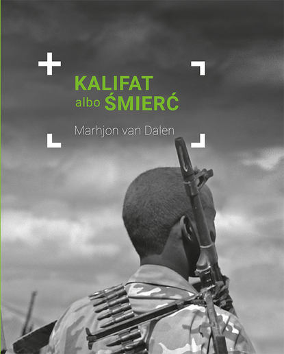 Marhjon van Dalen - Kalifat albo śmierć