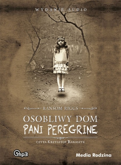 Ransom Riggs - Osobliwy dom pani Peregrine