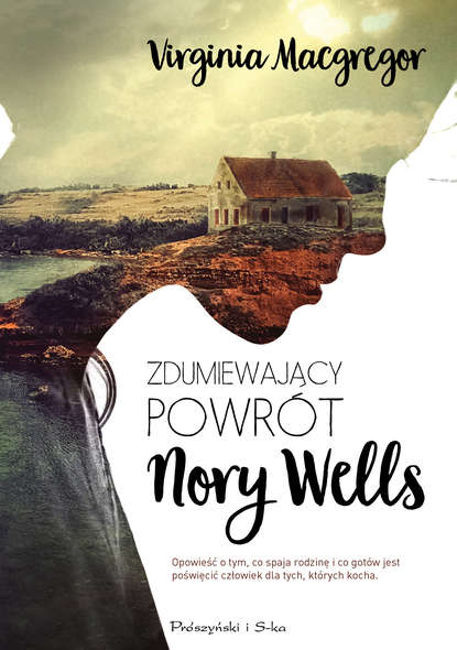 Virginia  Macgregor - Zdumiewający powrót Nory Wells