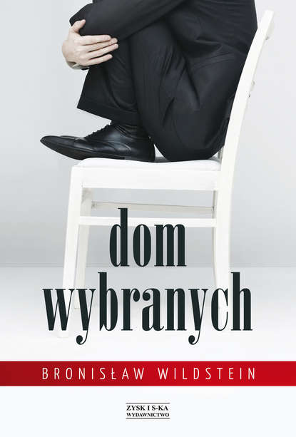 Bronisław Wildstein — Dom wybranych