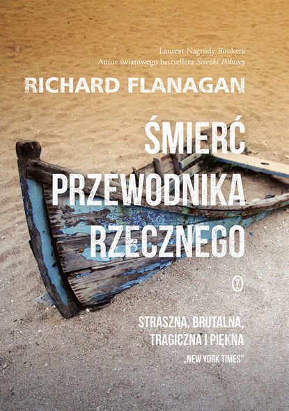 Richard Flanagan — Śmierć przewodnika rzecznego