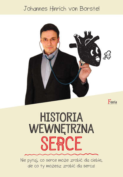 Johannes Hinrich von Borstel - Historia wewnętrzna. Serce