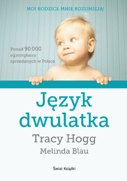 Трейси Хогг — Język dwulatka