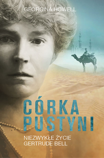 Georgina  Howell - Córka pustyni