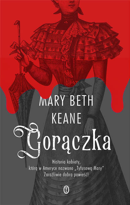 Mary Beth  Keane - Gorączka