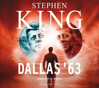 Стивен Кинг - Dallas '63