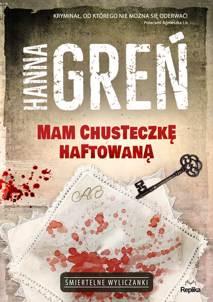 Hanna Greń - Mam chusteczkę haftowaną