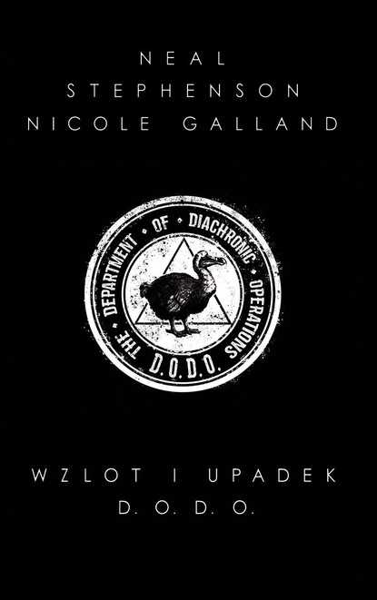 Nicole  Galland - Wzlot i upadek D.O.D.O.