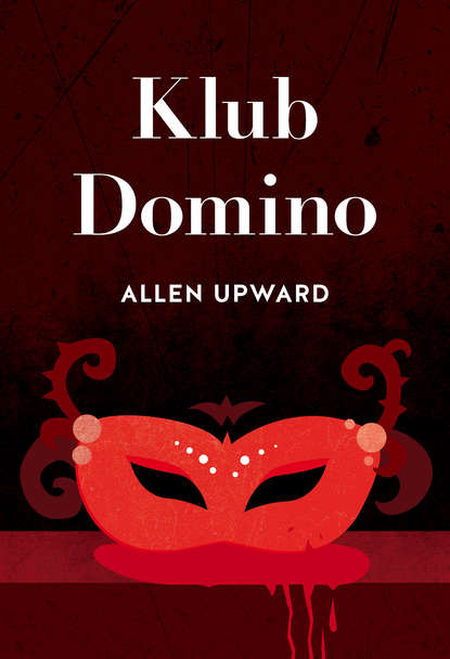 Allen Upward — Klub Domino