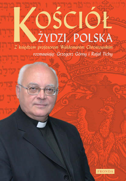 Rafał Tichy - Kościół, Żydzi, Polska