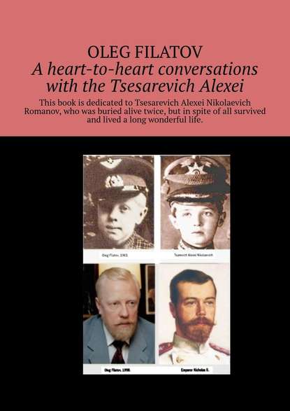 Aheart-to-heart conversations with the Tsesarevich Alexei