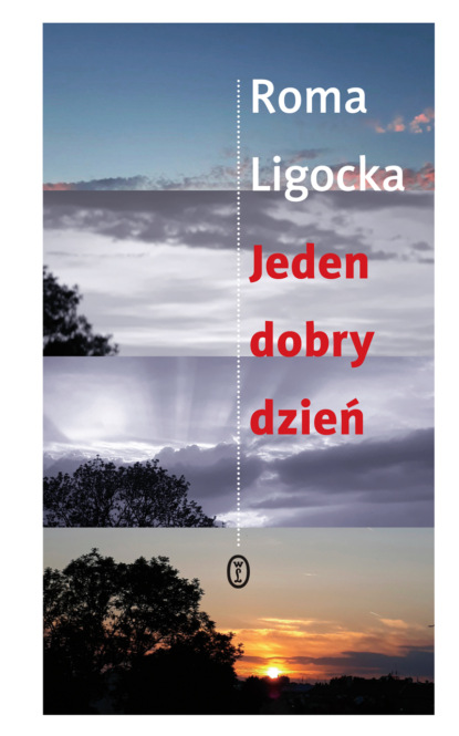 Roma Ligocka - Jeden dobry dzień