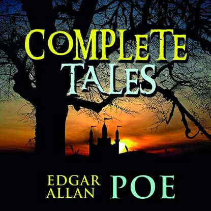 Эдгар Аллан По - Complete Tales