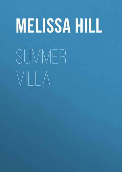 Melissa Hill - Summer Villa