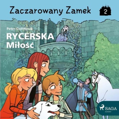 

Zaczarowany Zamek 2 - Rycerska Miłość