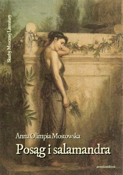 Anna Olimpia Mostowska — Posąg i salamandra