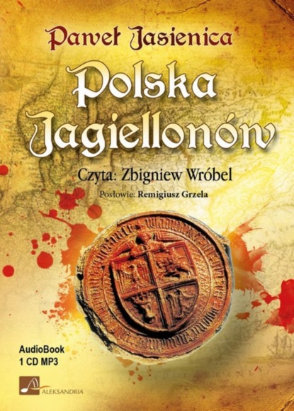 Paweł Jasienica - Polska Jagiellonów