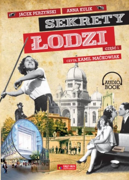 

Sekrety Łodzi - cz. 1 (audiobook)