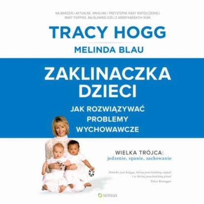 

Zaklinaczka dzieci. Jak rozwiązywać problemy wychowawcze