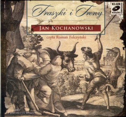 Janusz Kochanowski — Fraszki i Treny