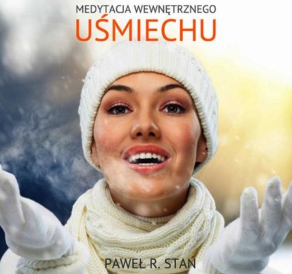 

Medytacja Wewnętrznego Uśmiechu
