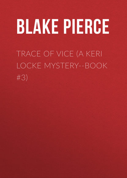 

Trace of Vice (a Keri Locke Mystery--Book #3)