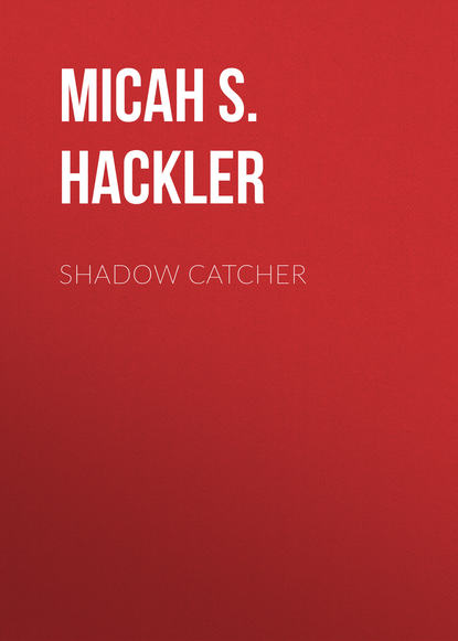 Micah S. Hackler — Shadow Catcher