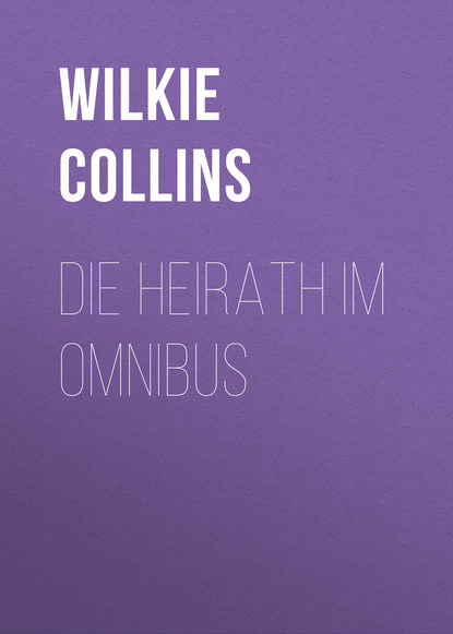 Die Heirath im Omnibus (Уилки Коллинз). 