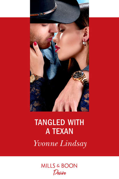 Yvonne Lindsay - Tangled With A Texan