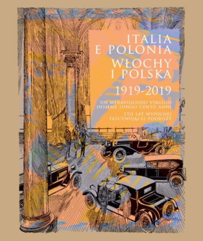 Группа авторов - Italia e Polonia (1919-2019) / Włochy i Polska (1919-2019)