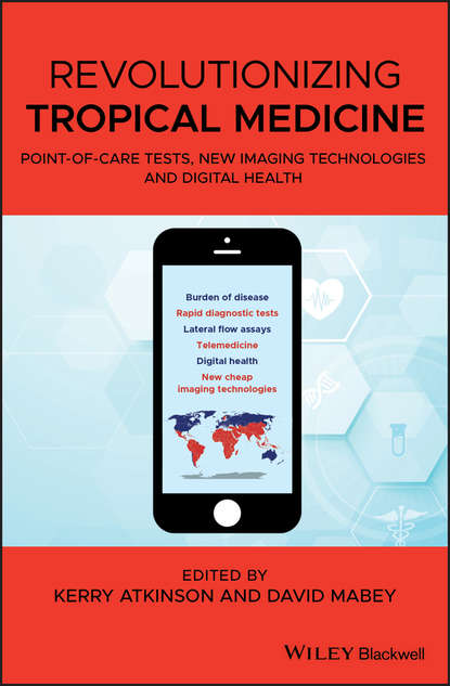 Revolutionizing Tropical Medicine - Группа авторов