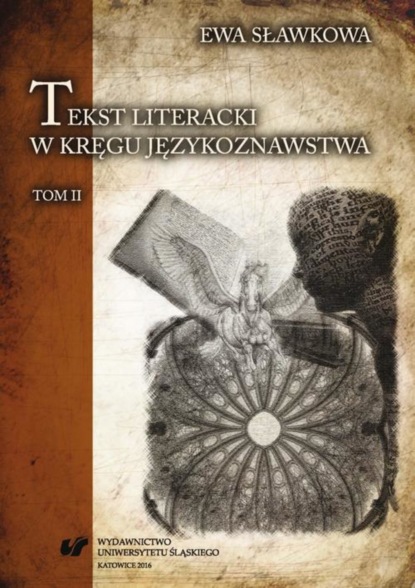 

Tekst literacki w kręgu językoznawstwa. T. 2