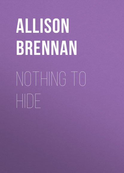 Allison Brennan — Nothing to Hide