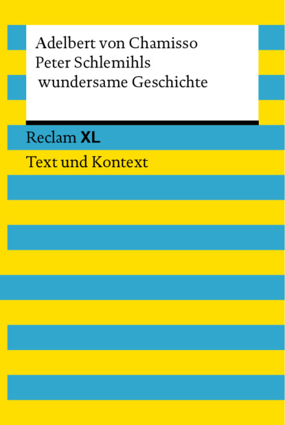 Peter Schlemihls wundersame Geschichte (Adelbert von Chamisso). 