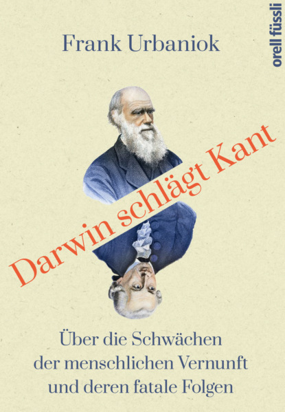 Darwin schlägt Kant (Frank Urbaniok). 