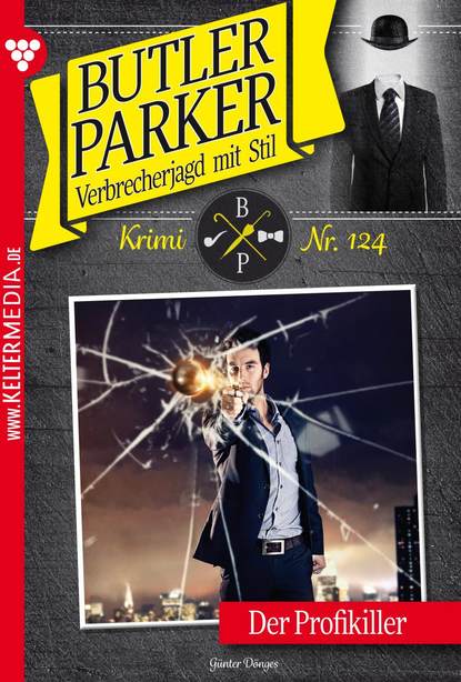 Günter Dönges - Butler Parker 124 – Kriminalroman