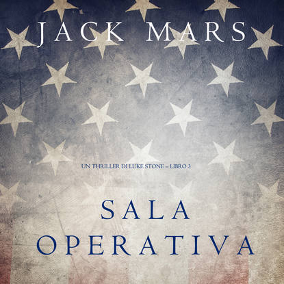 Джек Марс - Sala Operativa