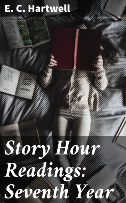 

Story Hour Readings: Seventh Year