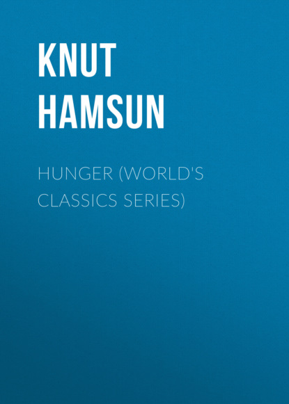 Knut Hamsun - HUNGER (World's Classics Series)