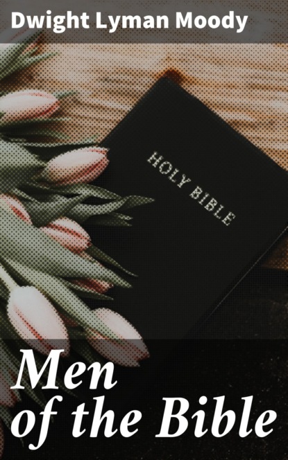 

Men of the Bible