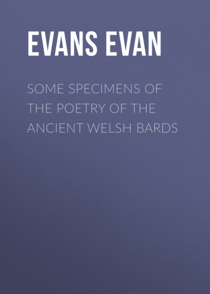 

Some Specimens of the Poetry of the Ancient Welsh Bards