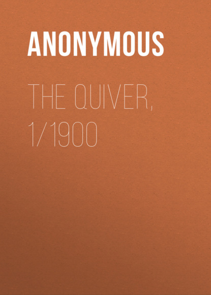 Anonymous - The Quiver, 1/ 1900