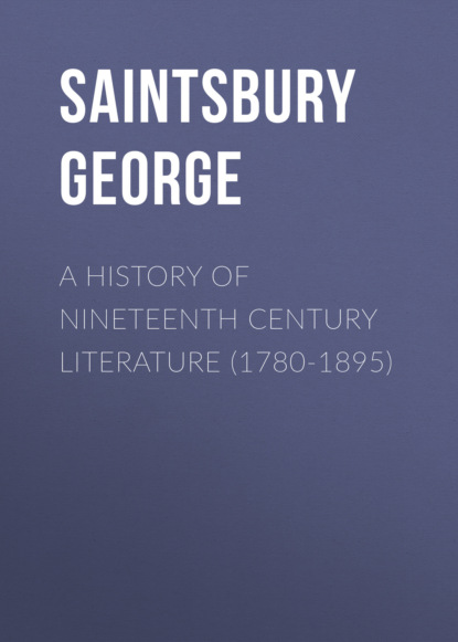 Saintsbury George - A History of Nineteenth Century Literature (1780-1895)