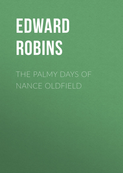 

The Palmy Days of Nance Oldfield