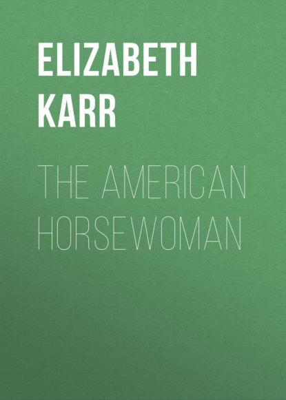 

The American Horsewoman