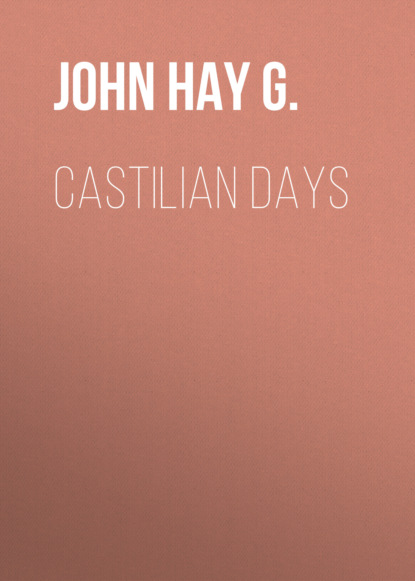 John Hay G. - Castilian Days