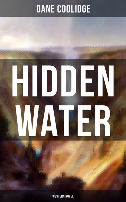 

Hidden Water (Western Novel)