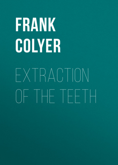 

Extraction of the Teeth