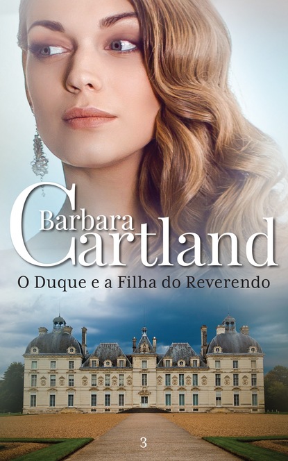Барбара Картленд - O Duque e a Filha do Reverendo