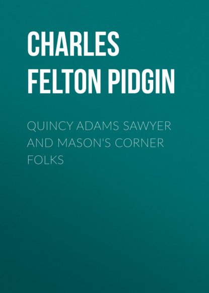

Quincy Adams Sawyer and Mason's Corner Folks